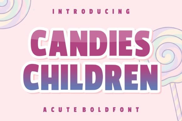 Candies Children Typeface for Playful Brands