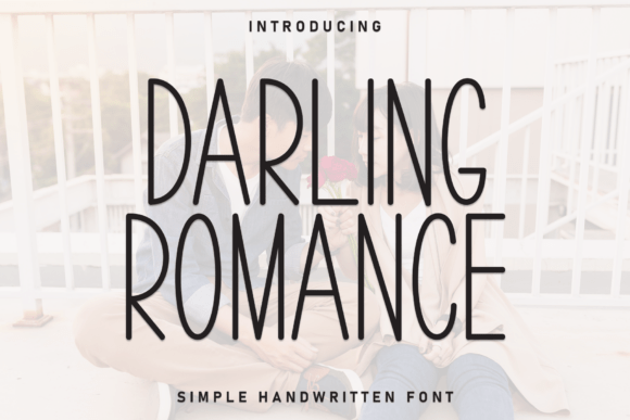 Darling Romance: The Handwritten Display Font for Modern Brands