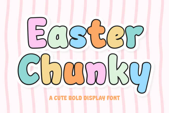 Easter Chunky: The Bold Display Font for Happy Branding