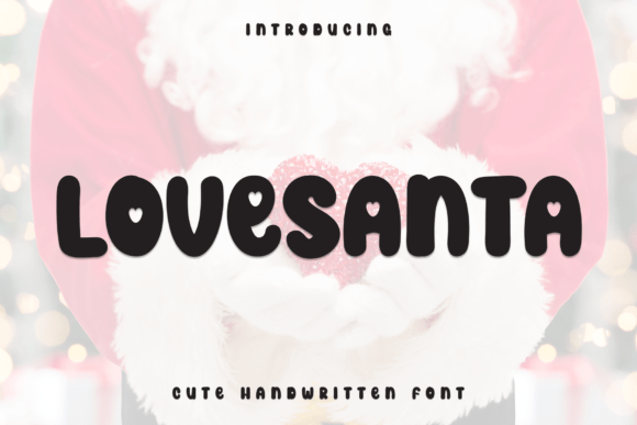 Lovesanta: The Handwritten Display Font for Brands